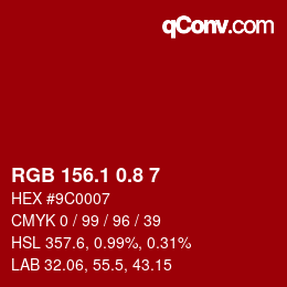 カラーコード: RGB 156.1 0.8 7 | qconv.com