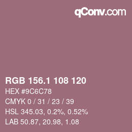 カラーコード: RGB 156.1 108 120 | qconv.com