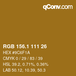 カラーコード: RGB 156.1 111 26 | qconv.com