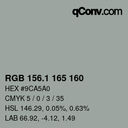 カラーコード: RGB 156.1 165 160 | qconv.com