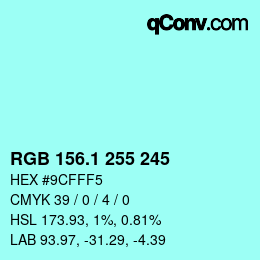 カラーコード: RGB 156.1 255 245 | qconv.com