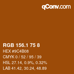カラーコード: RGB 156.1 75 8 | qconv.com