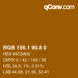 カラーコード: RGB 156.1 90.8 0 | qconv.com