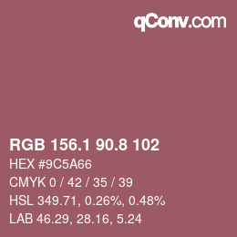カラーコード: RGB 156.1 90.8 102 | qconv.com
