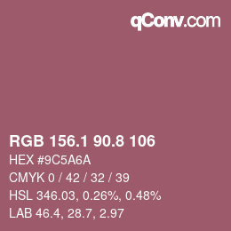 カラーコード: RGB 156.1 90.8 106 | qconv.com