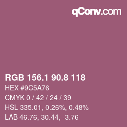 カラーコード: RGB 156.1 90.8 118 | qconv.com