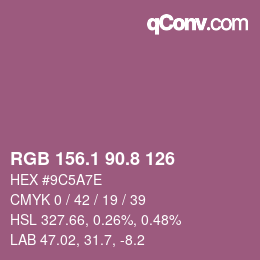 カラーコード: RGB 156.1 90.8 126 | qconv.com