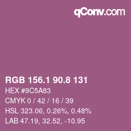 カラーコード: RGB 156.1 90.8 131 | qconv.com