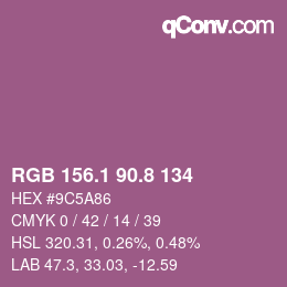 カラーコード: RGB 156.1 90.8 134 | qconv.com
