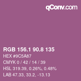カラーコード: RGB 156.1 90.8 135 | qconv.com