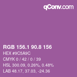 カラーコード: RGB 156.1 90.8 156 | qconv.com