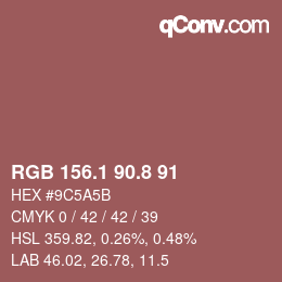 カラーコード: RGB 156.1 90.8 91 | qconv.com