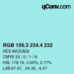 カラーコード: RGB 156.3 234.4 232 | qconv.com