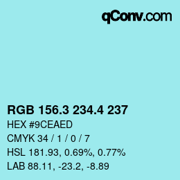 カラーコード: RGB 156.3 234.4 237 | qconv.com