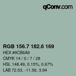 カラーコード: RGB 156.7 182.6 169 | qconv.com