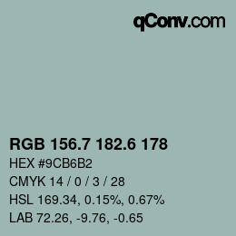 カラーコード: RGB 156.7 182.6 178 | qconv.com