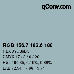 カラーコード: RGB 156.7 182.6 188 | qconv.com