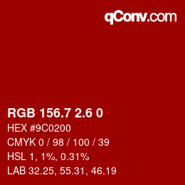 カラーコード: RGB 156.7 2.6 0 | qconv.com
