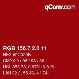 カラーコード: RGB 156.7 2.6 11 | qconv.com