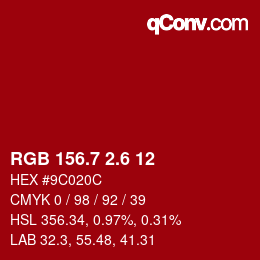 カラーコード: RGB 156.7 2.6 12 | qconv.com