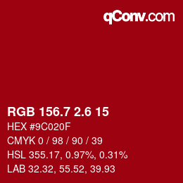 カラーコード: RGB 156.7 2.6 15 | qconv.com