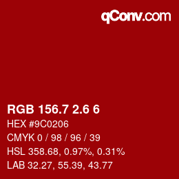 カラーコード: RGB 156.7 2.6 6 | qconv.com
