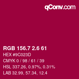 カラーコード: RGB 156.7 2.6 61 | qconv.com