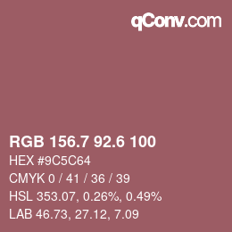 カラーコード: RGB 156.7 92.6 100 | qconv.com