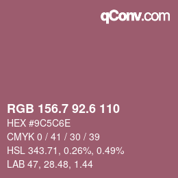 カラーコード: RGB 156.7 92.6 110 | qconv.com