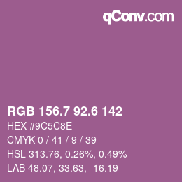 カラーコード: RGB 156.7 92.6 142 | qconv.com