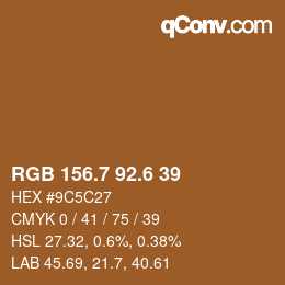 カラーコード: RGB 156.7 92.6 39 | qconv.com