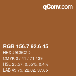 カラーコード: RGB 156.7 92.6 45 | qconv.com