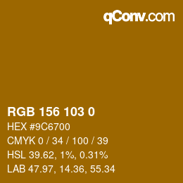 カラーコード: RGB 156 103 0 | qconv.com
