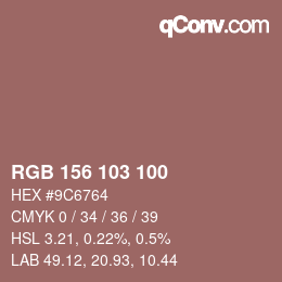 Color code: RGB 156 103 100 | qconv.com
