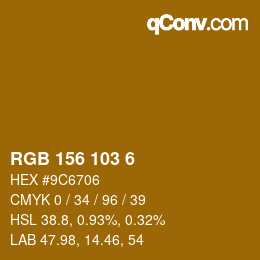 カラーコード: RGB 156 103 6 | qconv.com