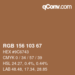 カラーコード: RGB 156 103 67 | qconv.com