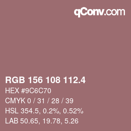 カラーコード: RGB 156 108 112.4 | qconv.com