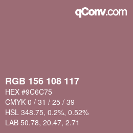 カラーコード: RGB 156 108 117 | qconv.com