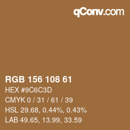 カラーコード: RGB 156 108 61 | qconv.com