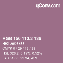 カラーコード: RGB 156 110.2 136 | qconv.com
