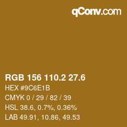 カラーコード: RGB 156 110.2 27.6 | qconv.com