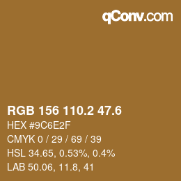 カラーコード: RGB 156 110.2 47.6 | qconv.com