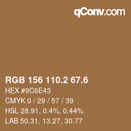 カラーコード: RGB 156 110.2 67.6 | qconv.com