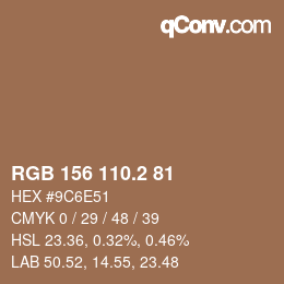 カラーコード: RGB 156 110.2 81 | qconv.com