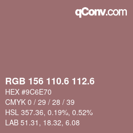 カラーコード: RGB 156 110.6 112.6 | qconv.com