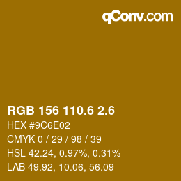 カラーコード: RGB 156 110.6 2.6 | qconv.com