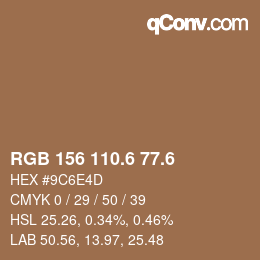 カラーコード: RGB 156 110.6 77.6 | qconv.com