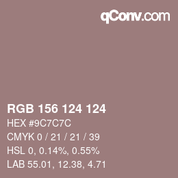 カラーコード: RGB 156 124 124 | qconv.com