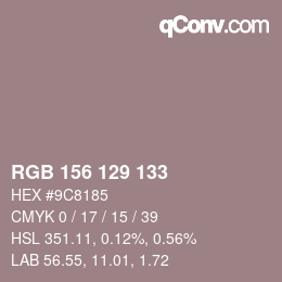 カラーコード: RGB 156 129 133 | qconv.com