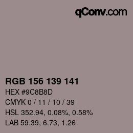 Código de color: RGB 156 139 141 | qconv.com